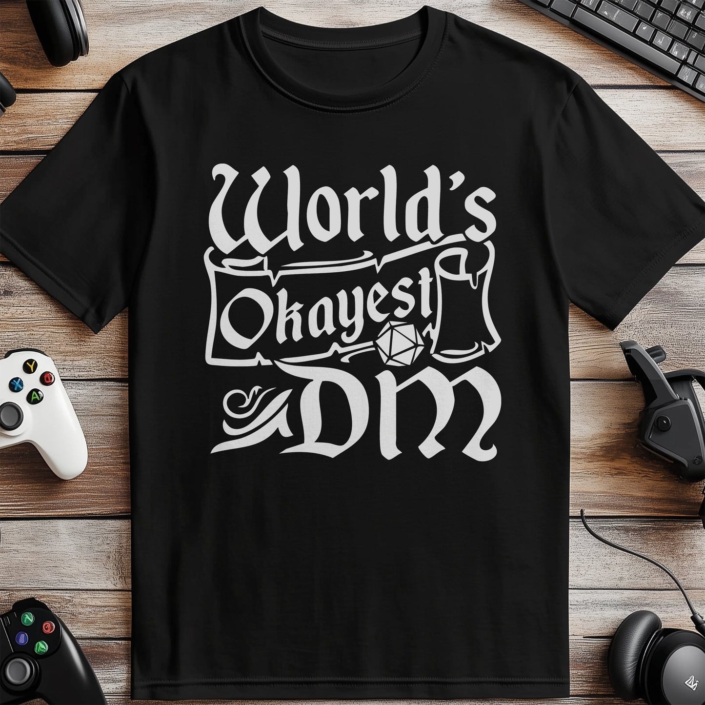 Worlds Okayest DM T-shirt