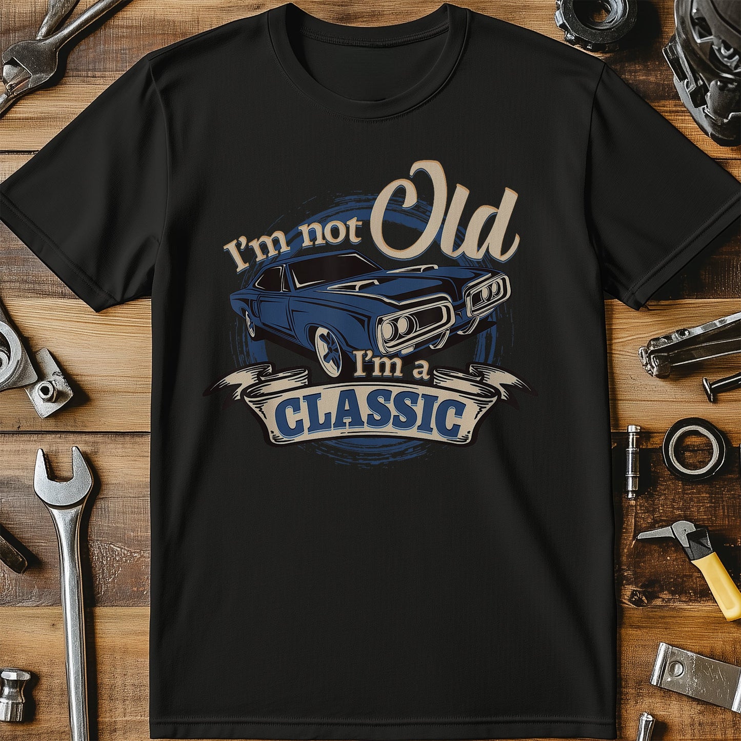 I'm Not Old, I'm A Classic T-Shirt