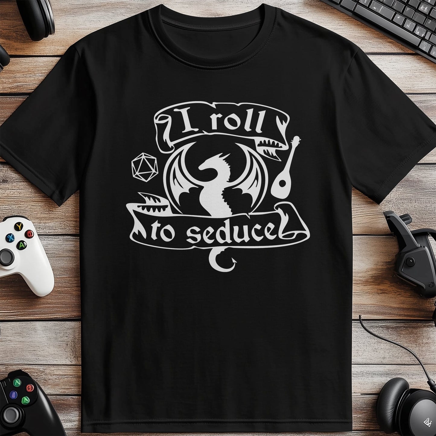 I Roll to Seduce T-Shirt