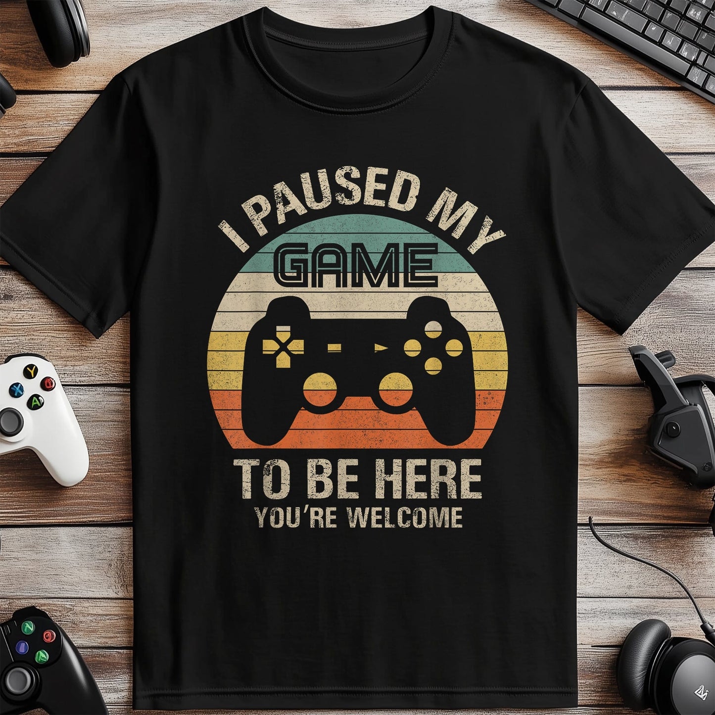 Gaming I Paused My Game to Be Here T-Shirt