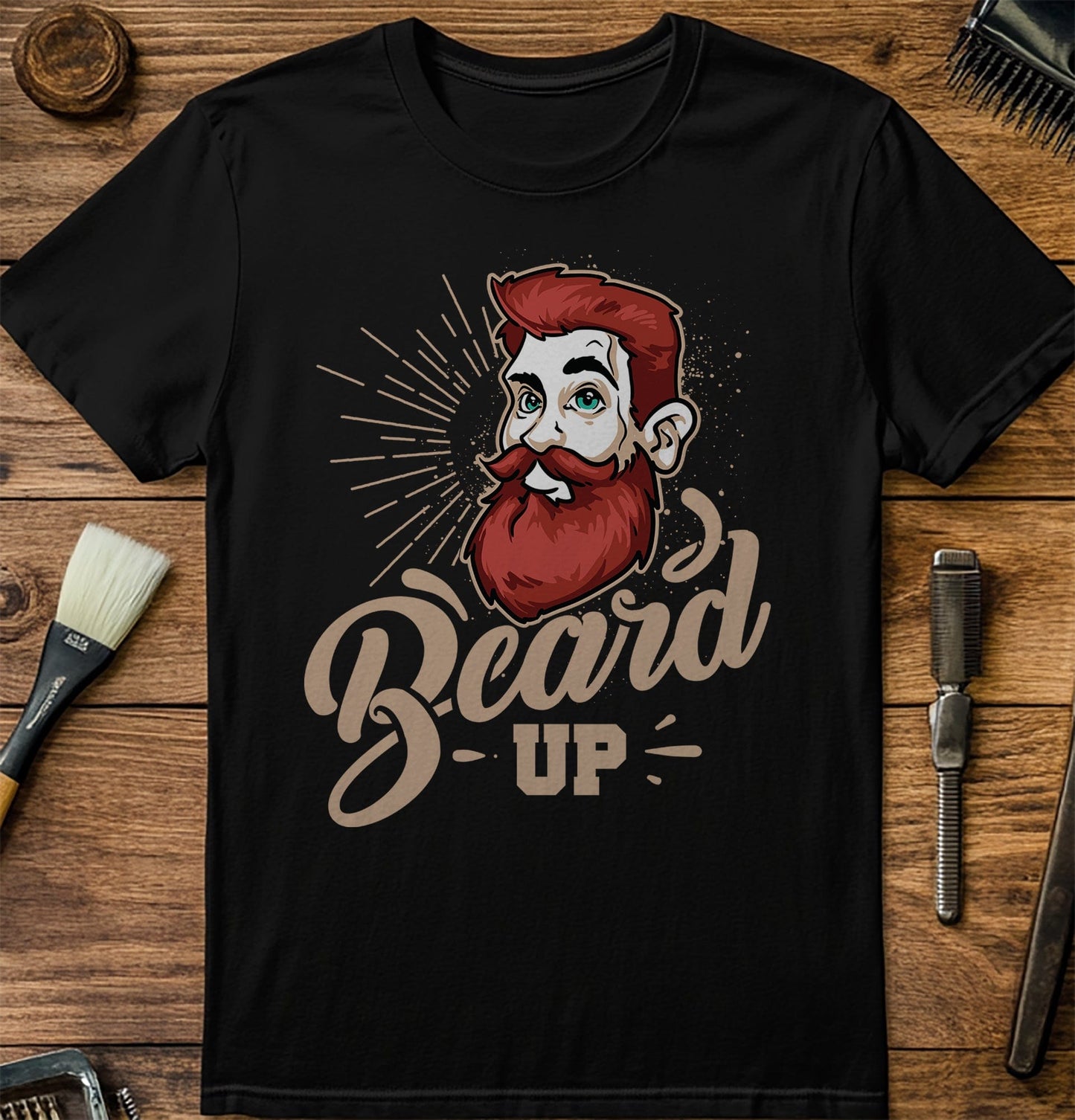 Beard Up! Funny T-shirt