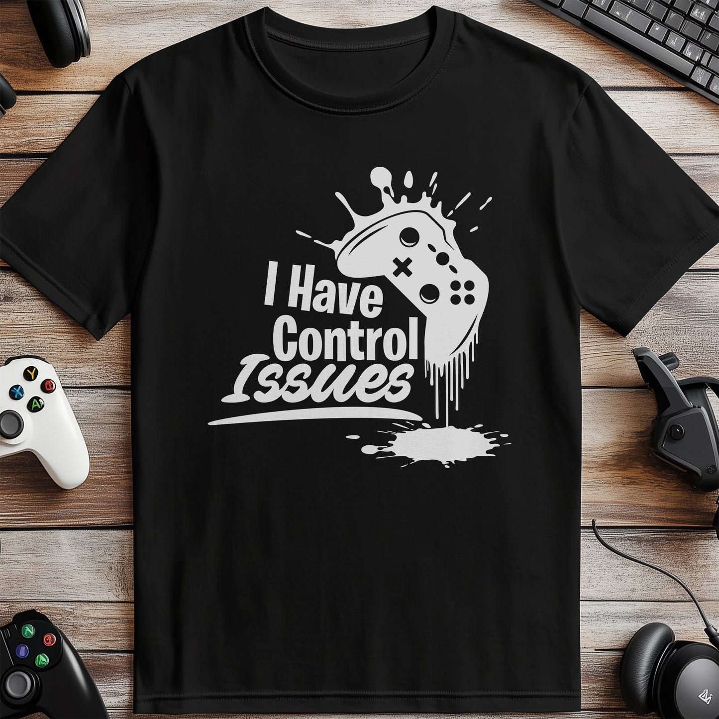 Control Issues T-Shirt