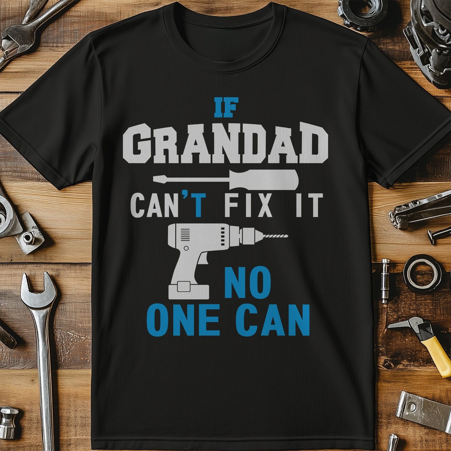 Grandad Cant Fix It T-Shirt