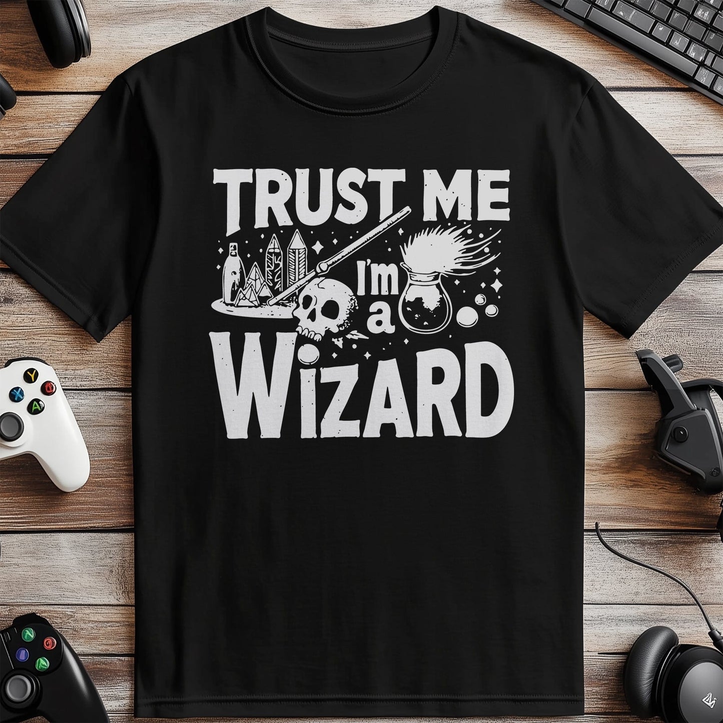 Trust Me Im a Wizard T-Shirt