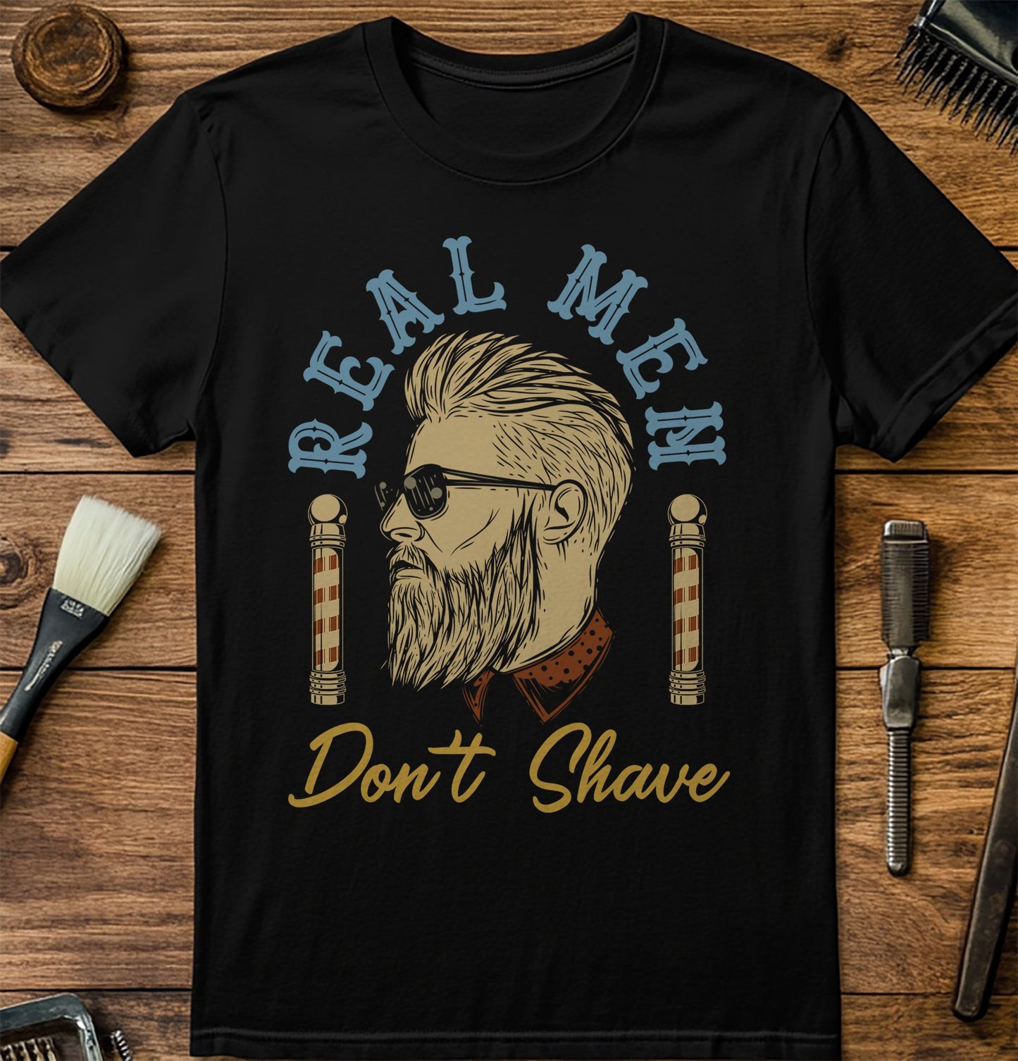 Real Men Don't Shave T-shirt