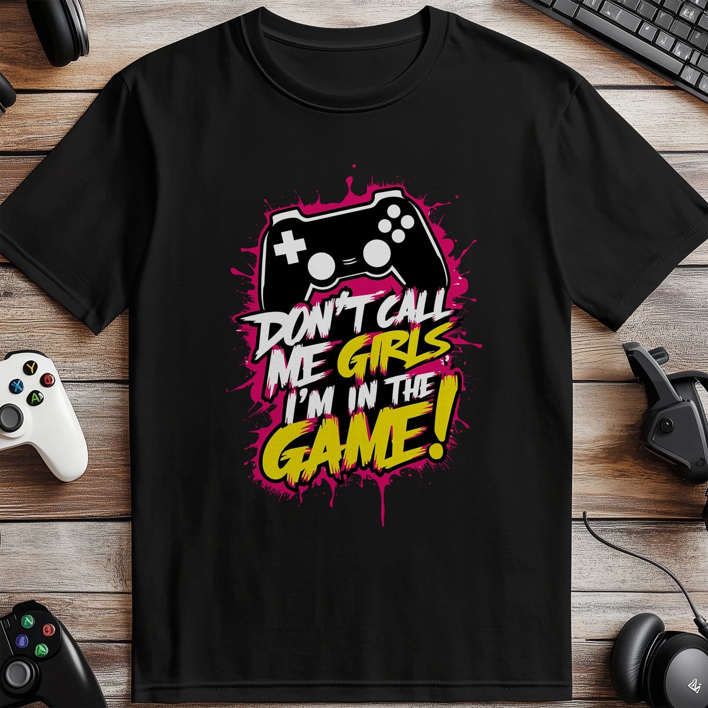 Gamer60 T-shirt  Don't Call Me Girls