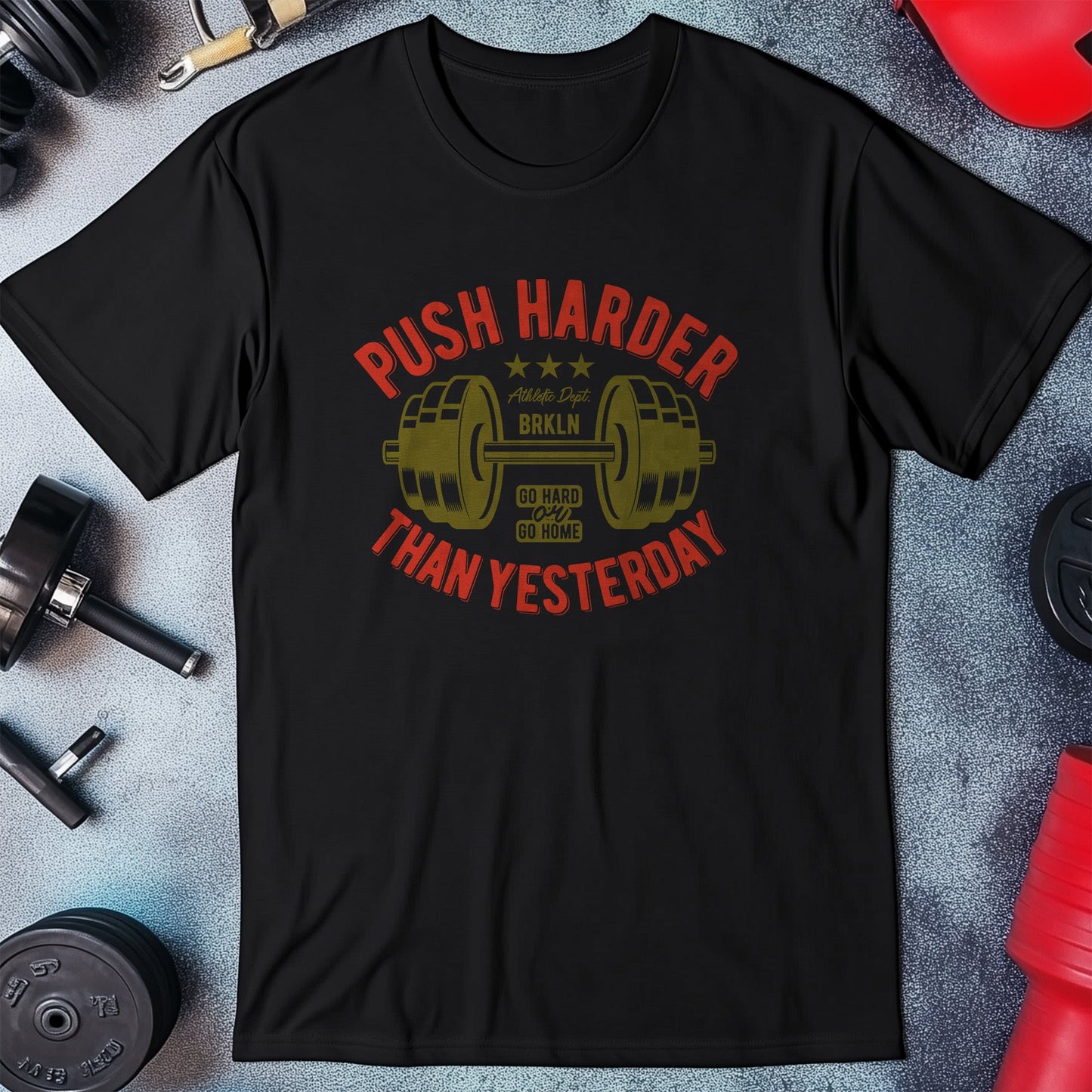 Push Harder Dumbbell T-Shirt - Funny