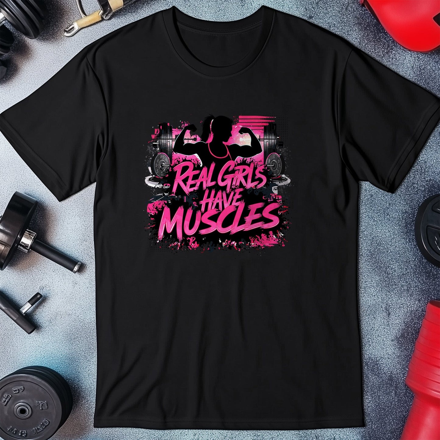 Gym 16 Real girls have muscles T-Shirt