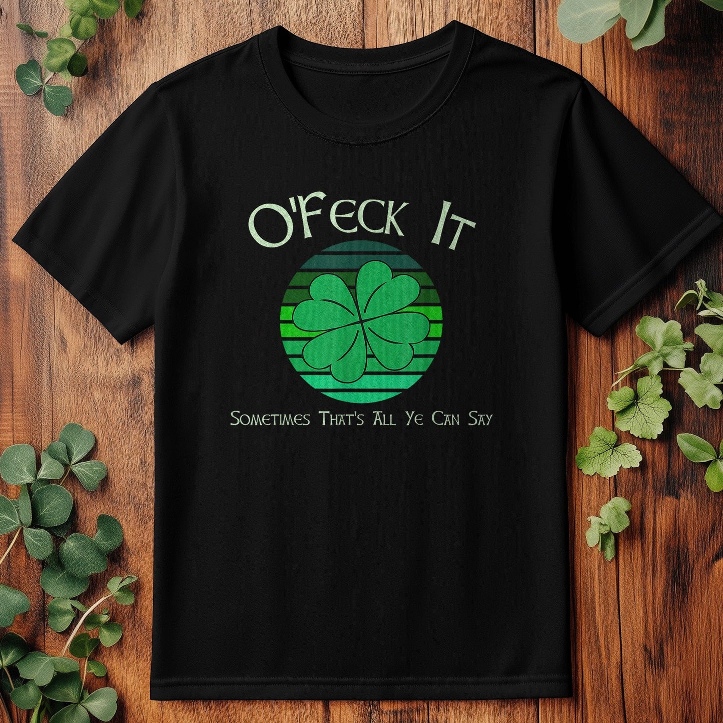O'Feck It Shamrock T-Shirt