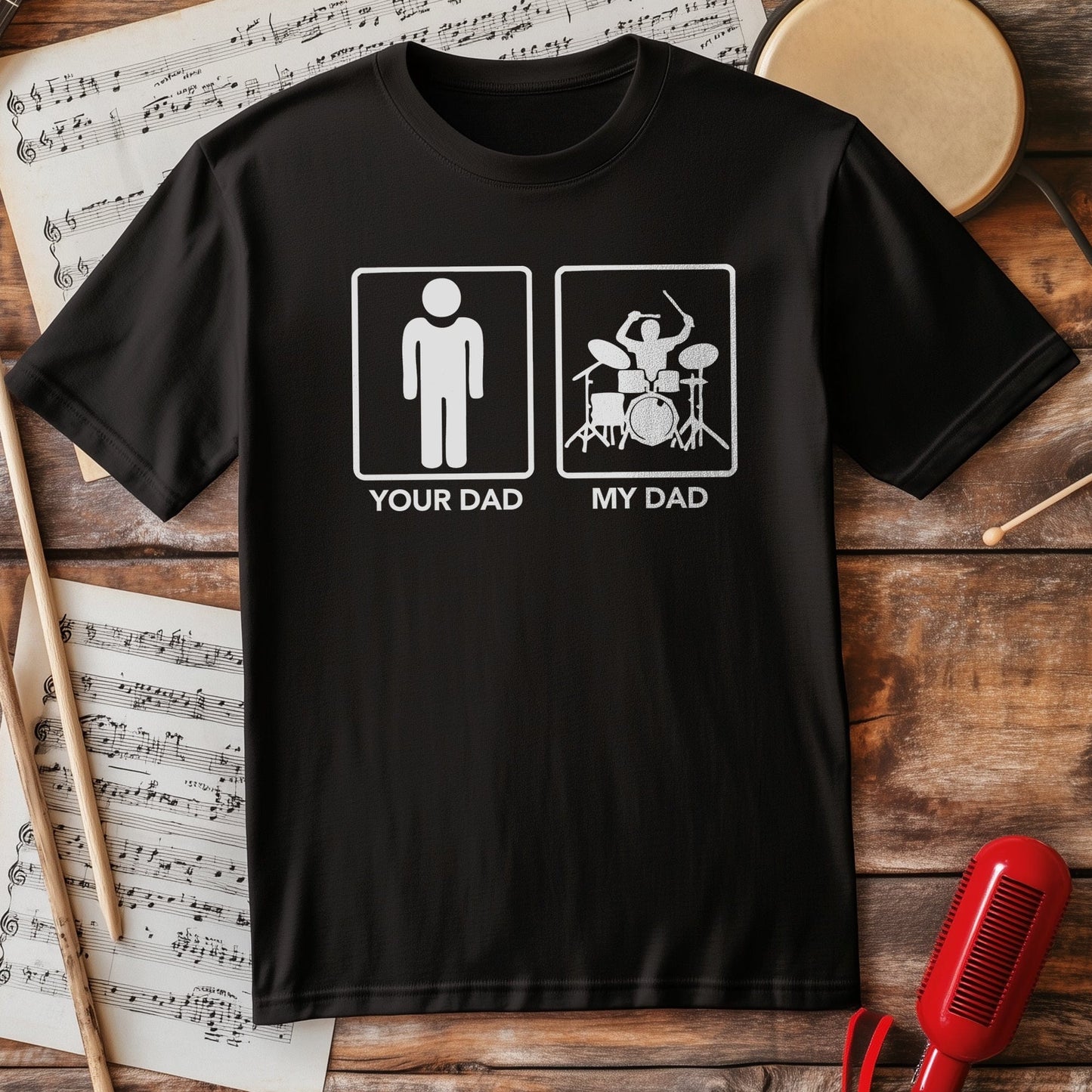 My Dad Drummer T-shirt