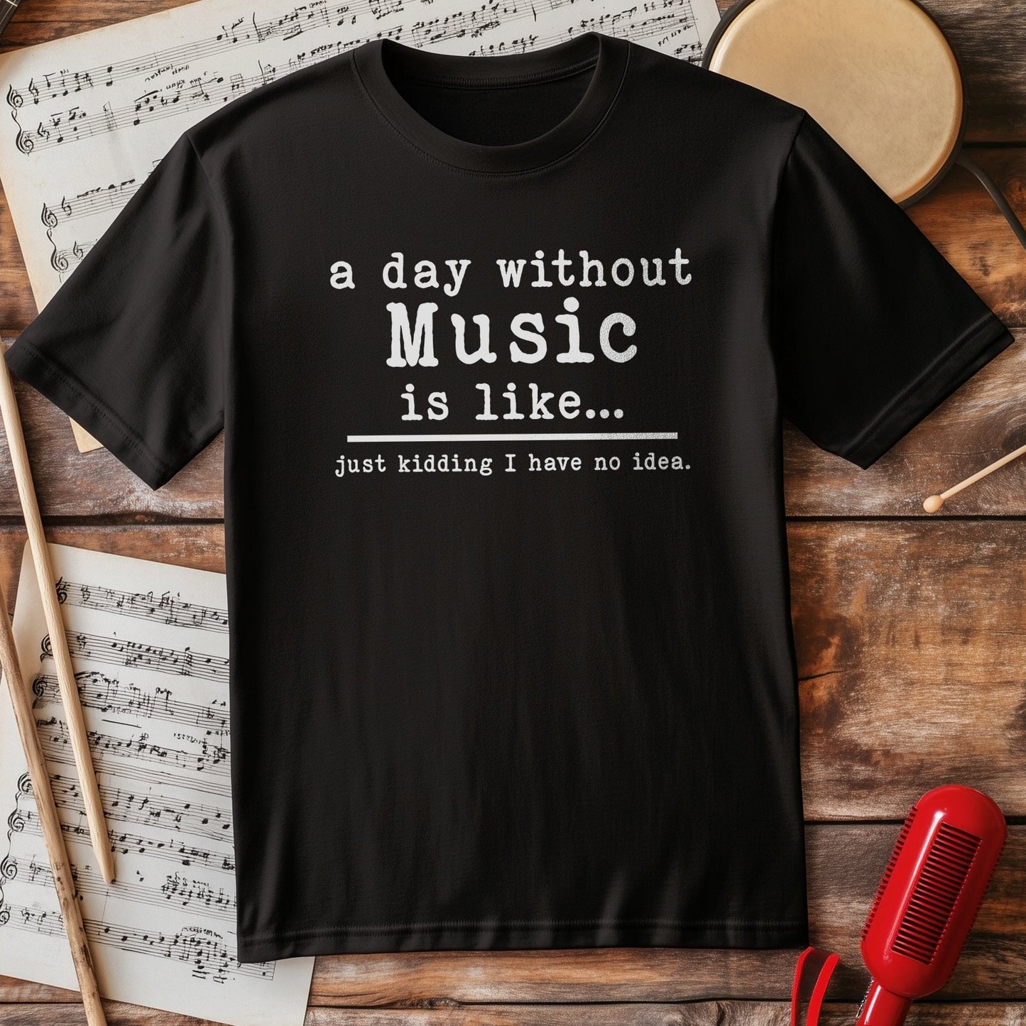 Day Without Music T-Shirt