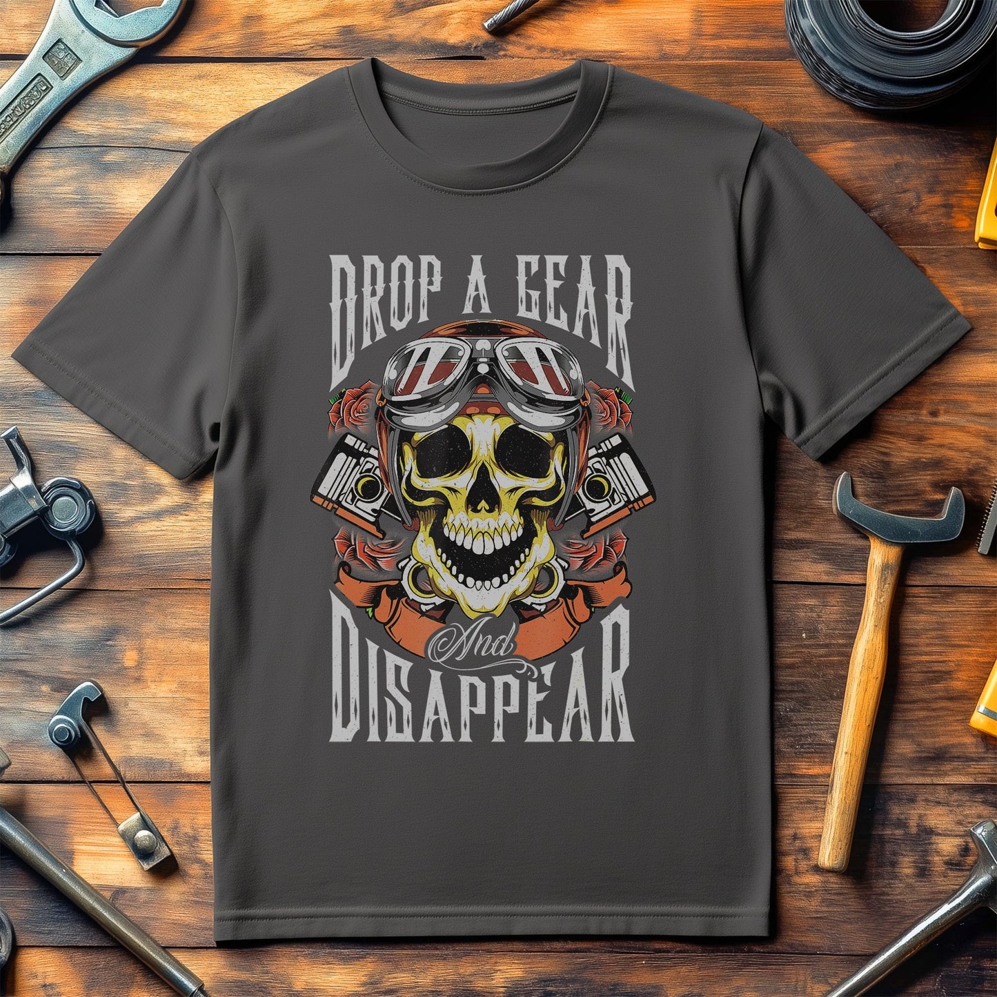 Drop a Gear and Disappear T-shirt -