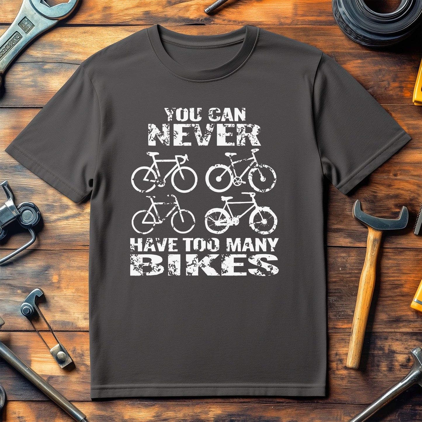 You Can Never Have Too Many Bikes T-Shirt