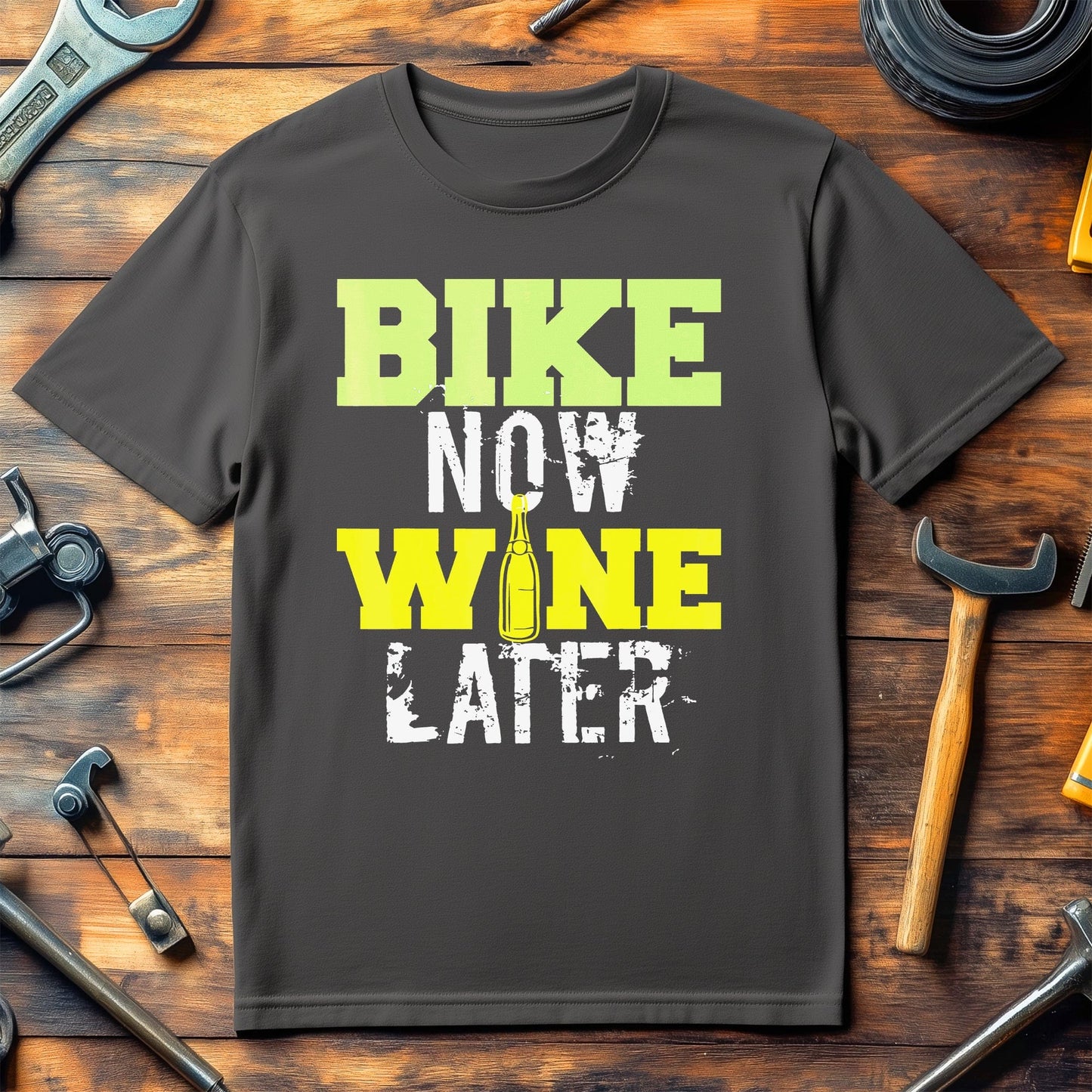 Bike Now, Wine Later T-shirt