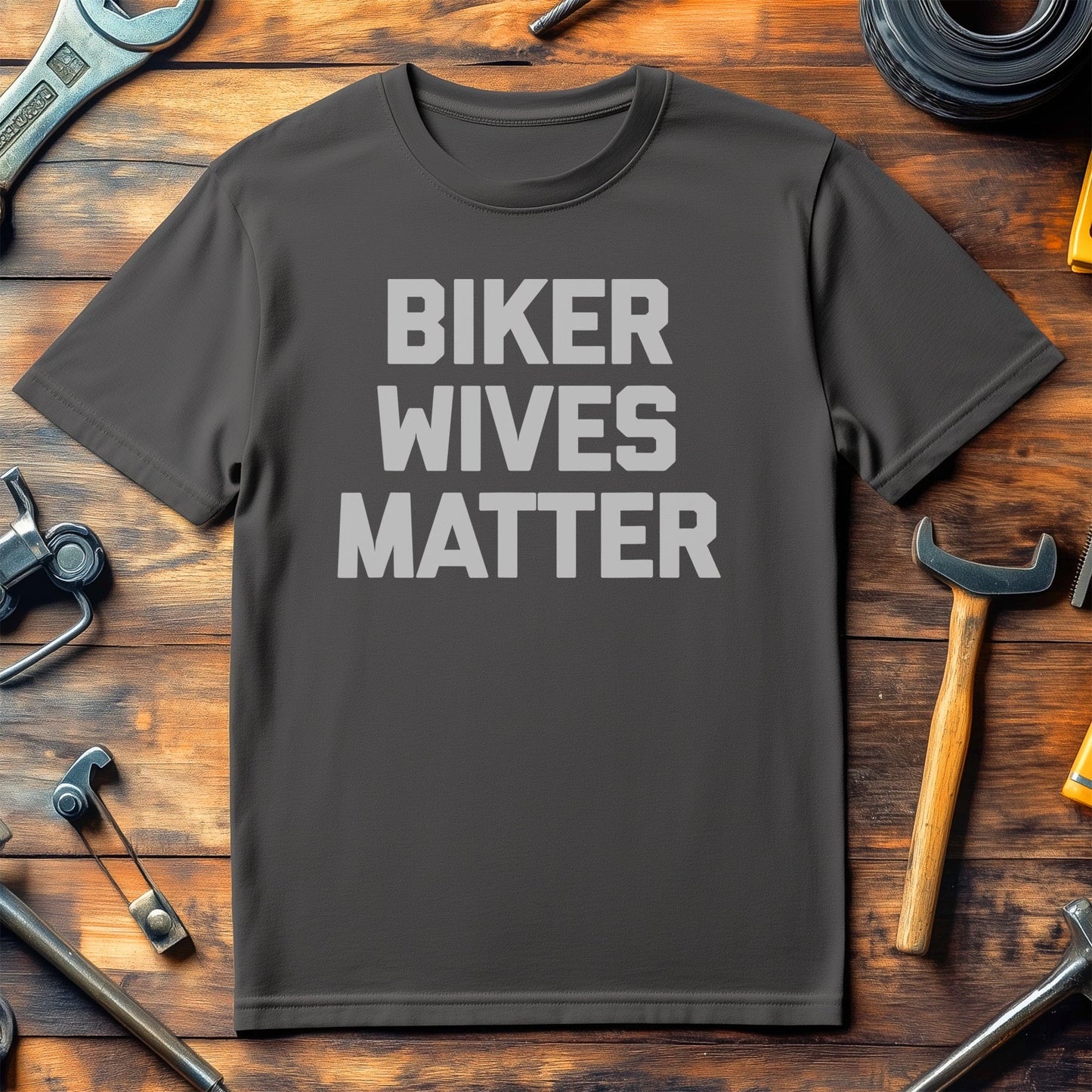 Biker Wives Matter T-Shirt - Ride or