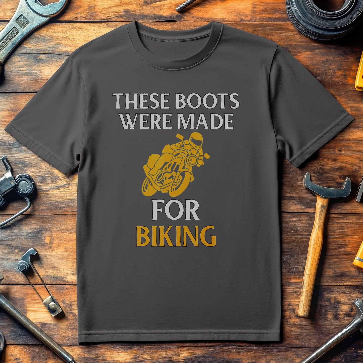 Boots Made for Biking T-Shirt