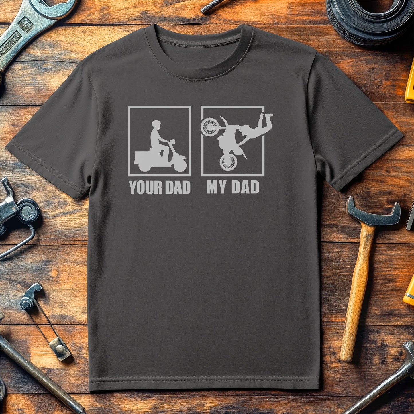 Your Dad My Dad t-shirt - Hilarious