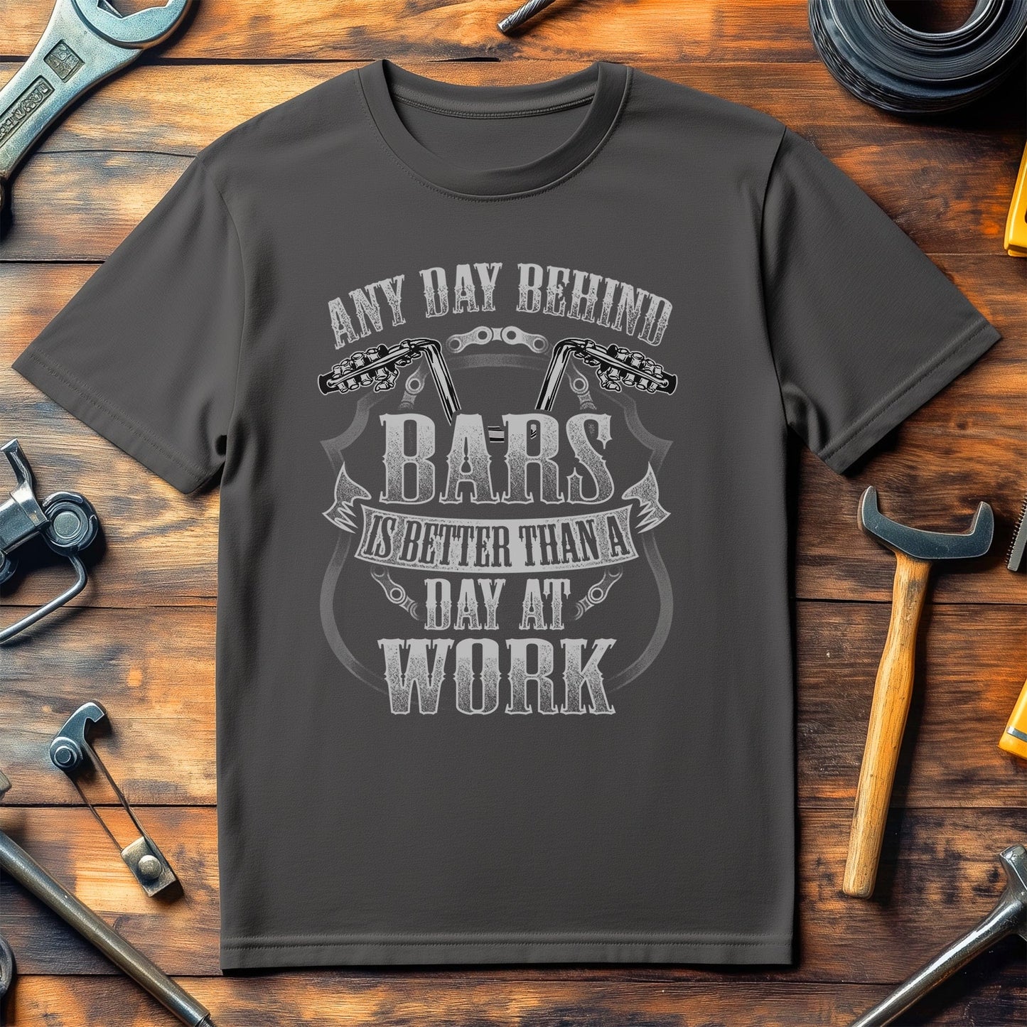Any Day Behind Bars is Better T-Shirt