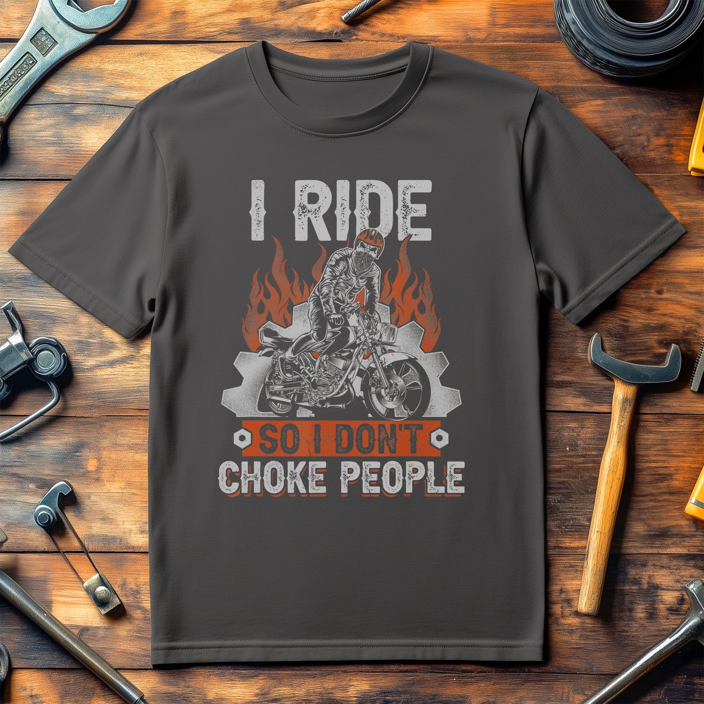 I Ride So I Dont Choke People T-Shirt