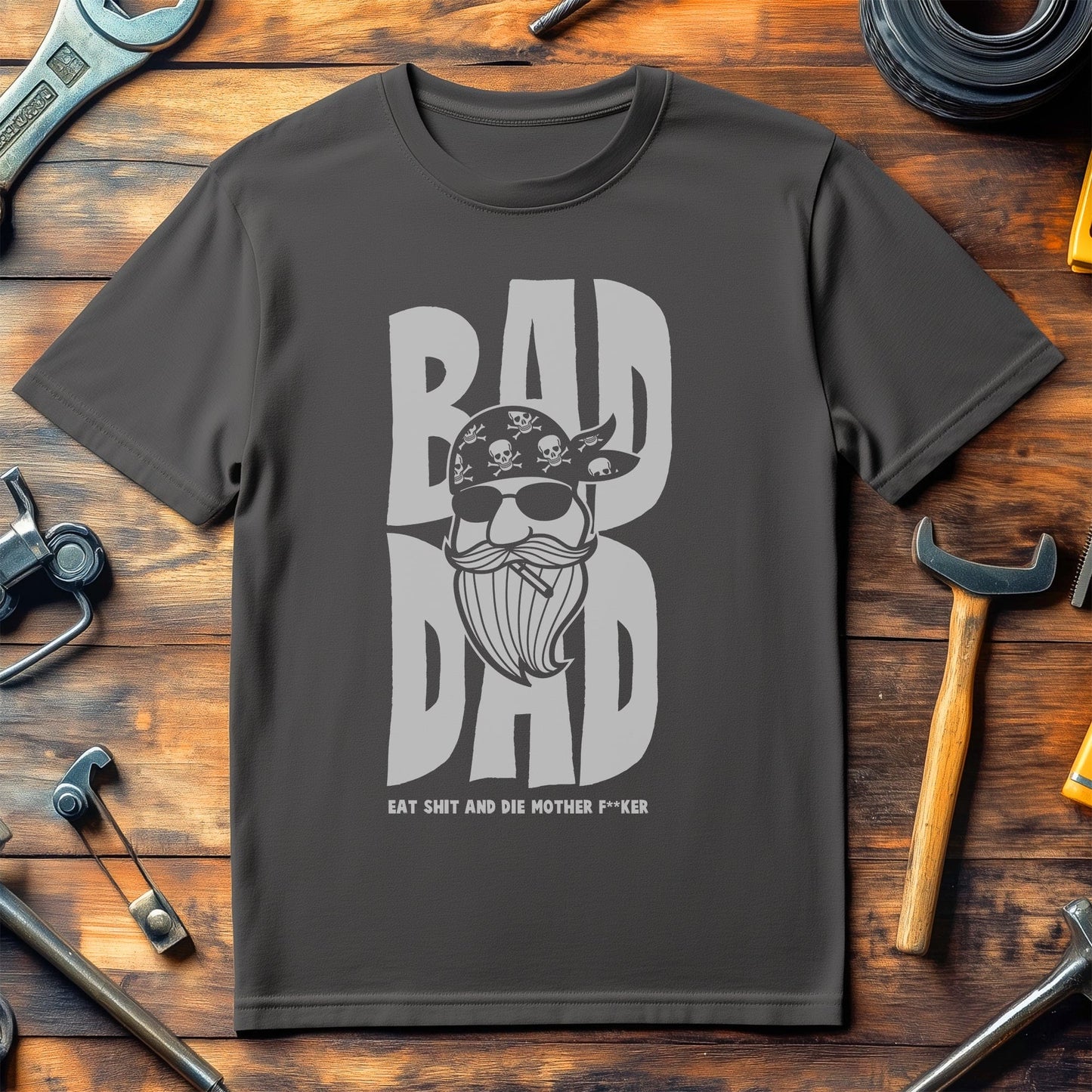 Bad Dad T-Shirt - Embrace Your Inner