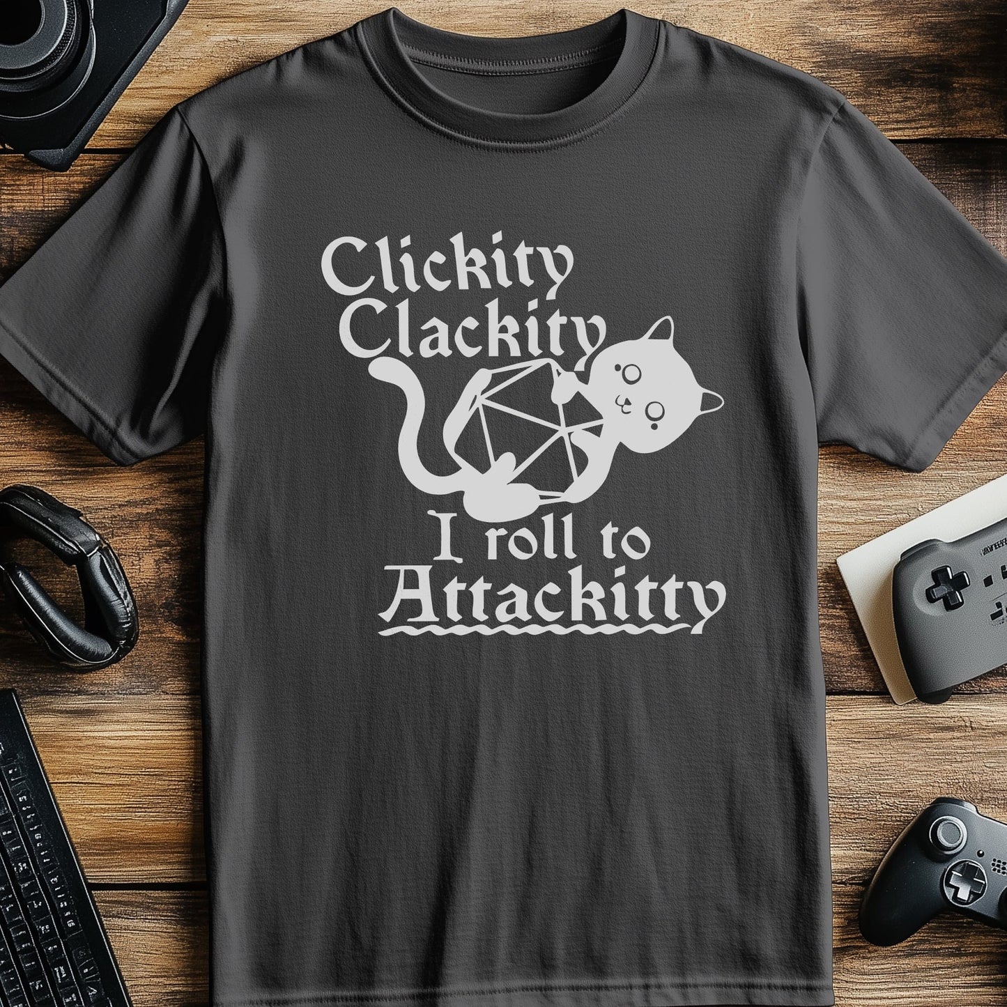 I Roll Attackitty Cat T-Shirt