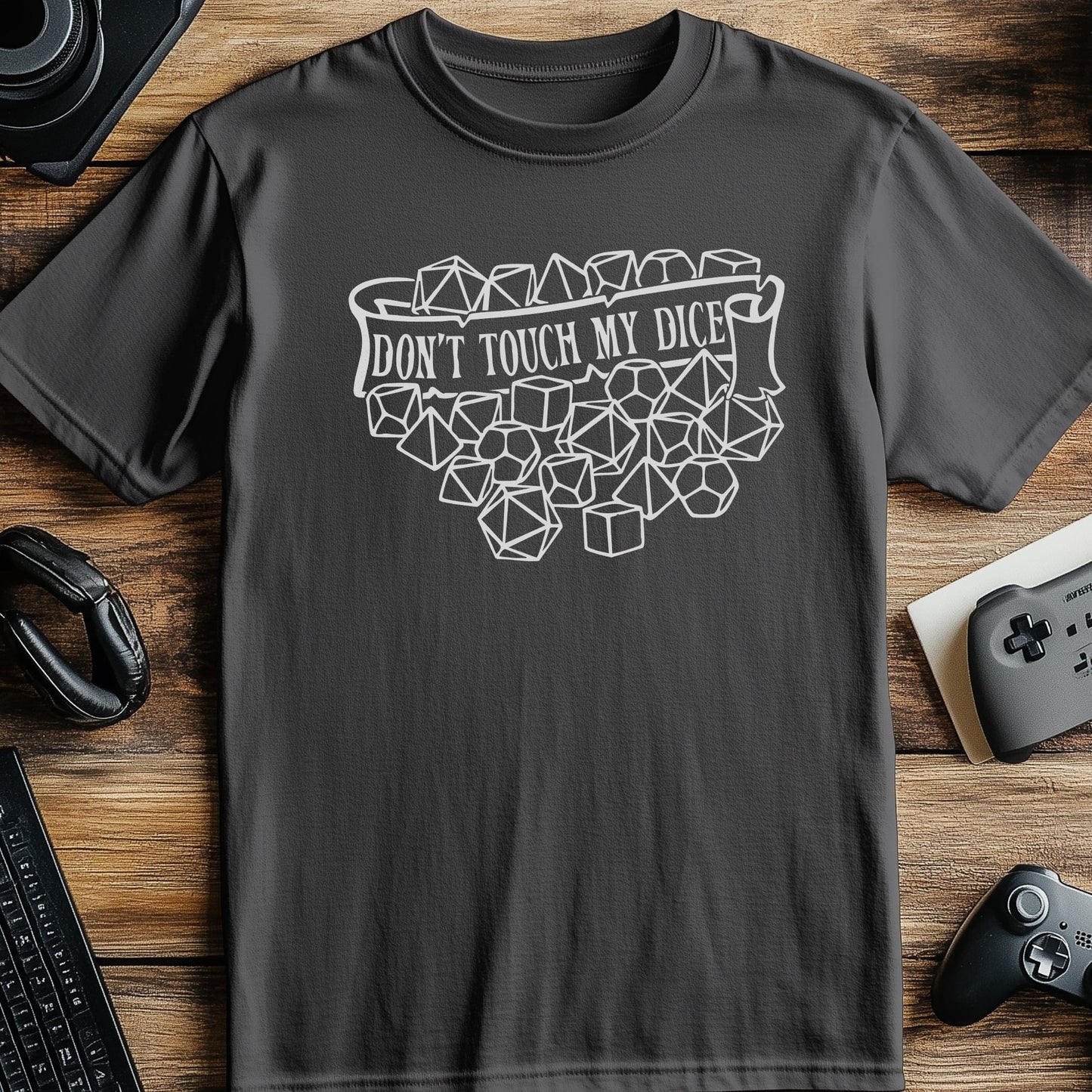 Dont Touch My Dice T-Shirt