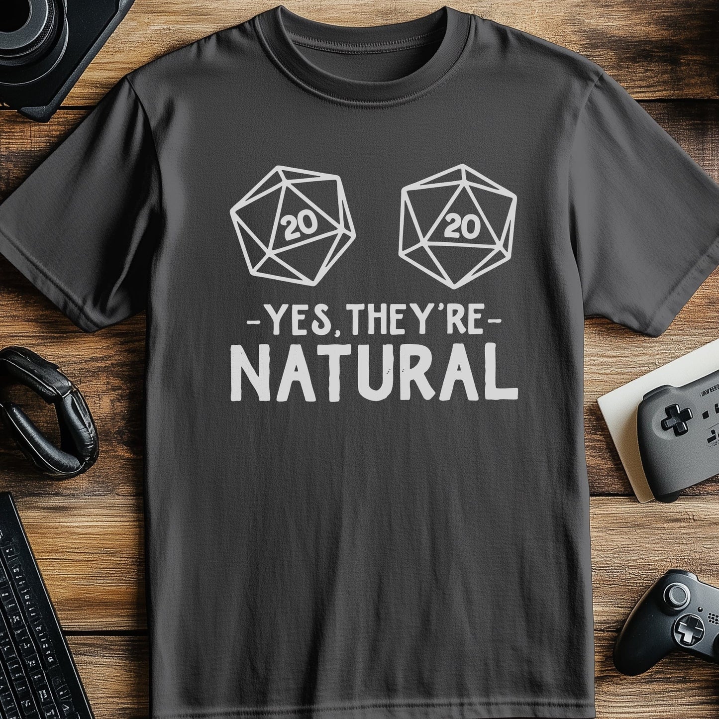 Yes They Are Natural T-Shirt