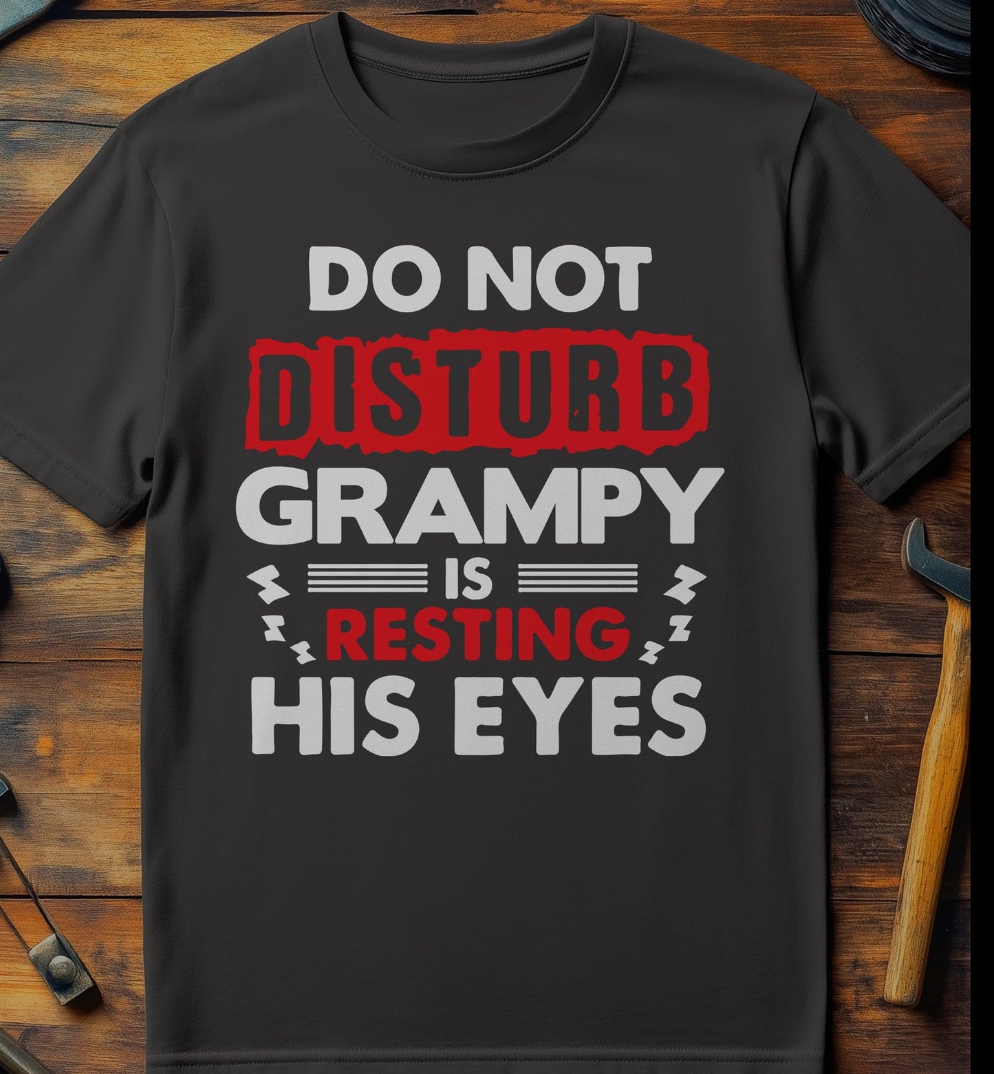 Grampy Resting His Eyes T-shirt