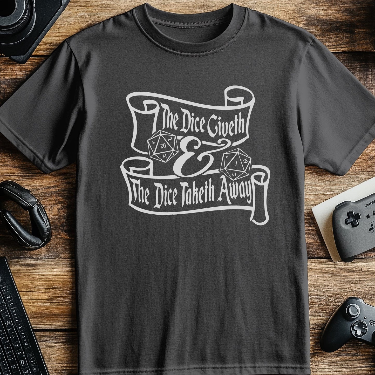Dice Giveth Taketh Away T-shirt
