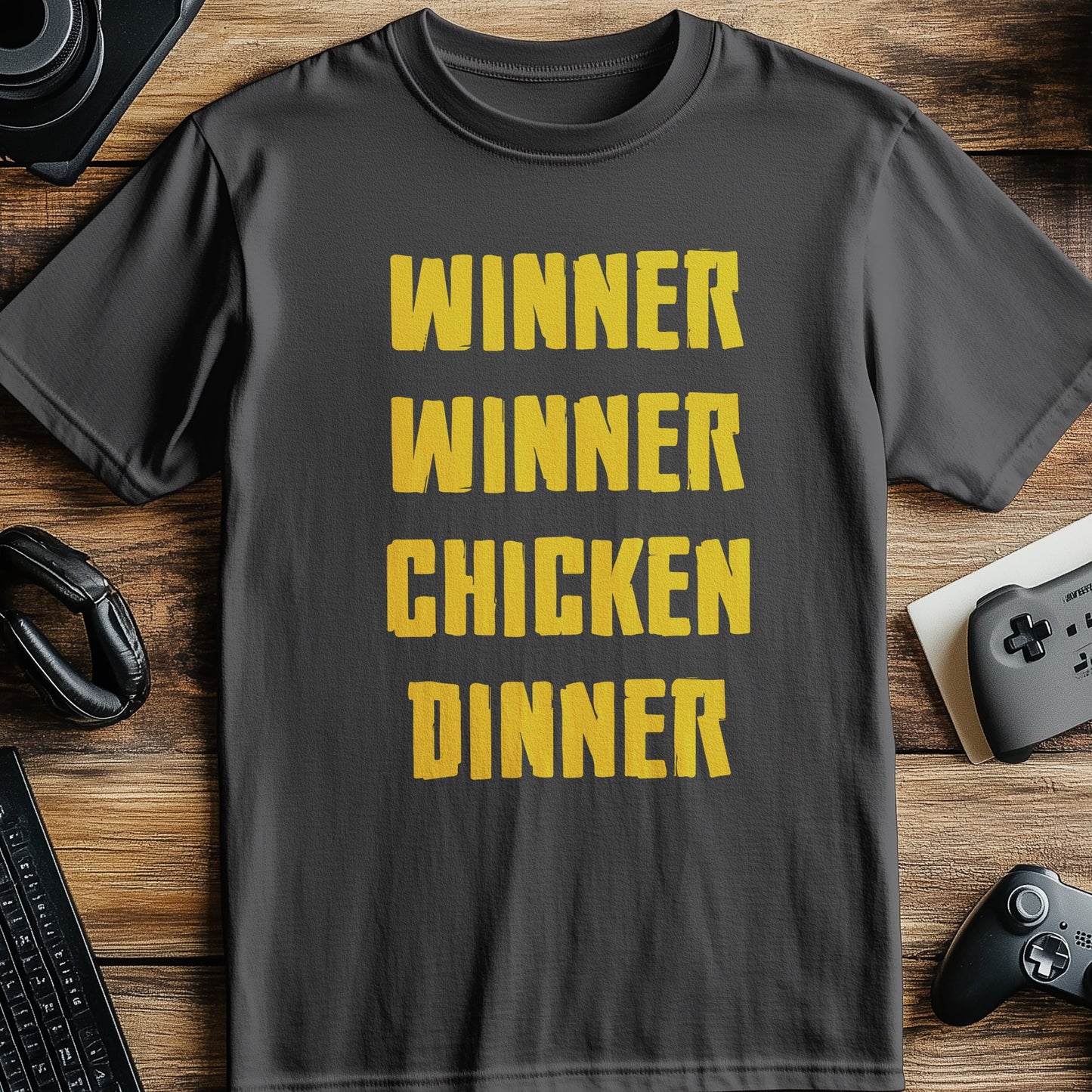Winner Winner Chicken Dinner T-Shirt