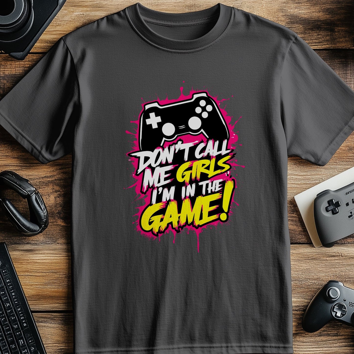 Gamer60 T-shirt  Don't Call Me Girls
