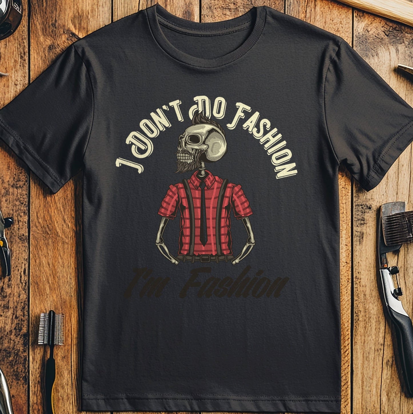 I Don't Do Fashion t-shirt