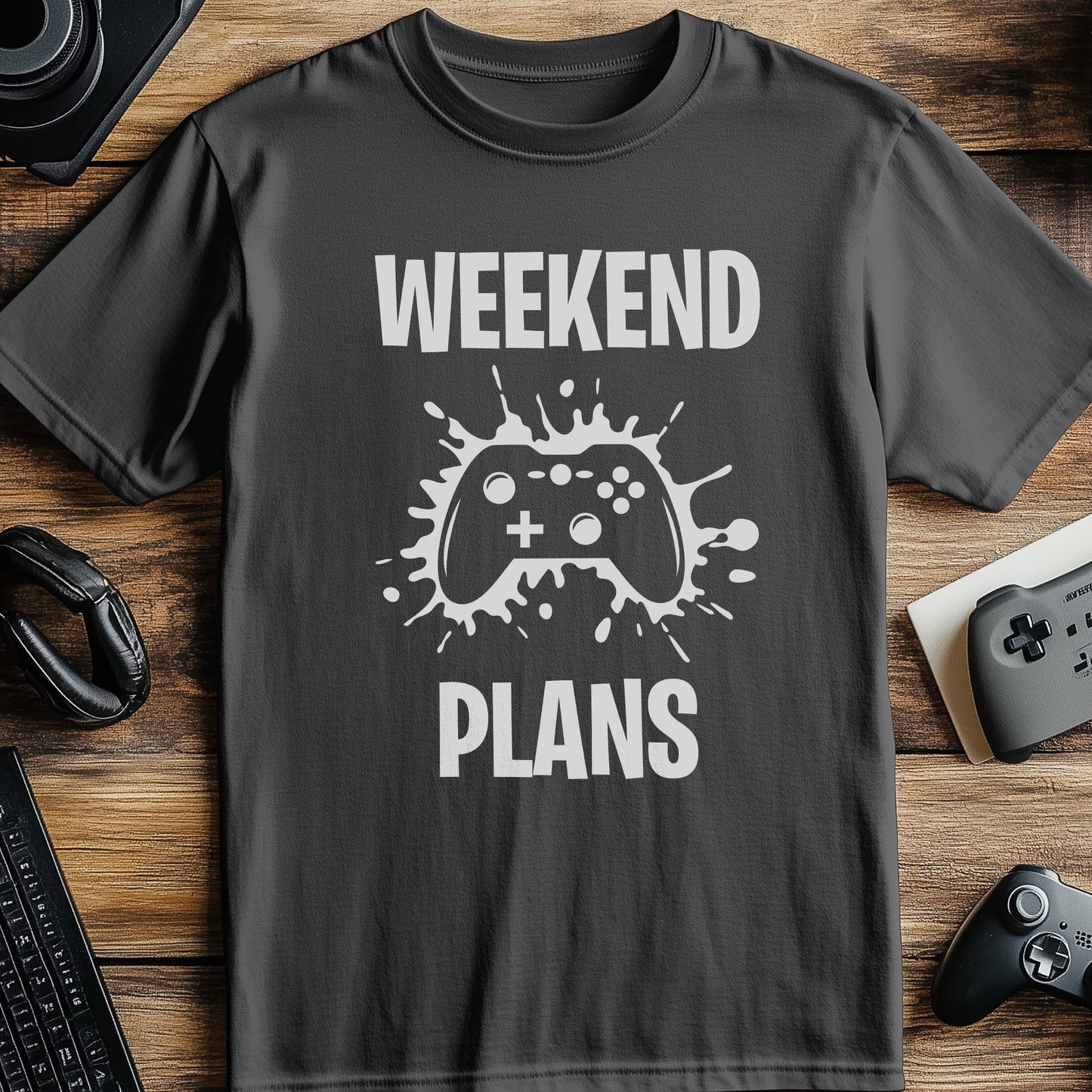 Weekend Plans Gaming T-Shirt