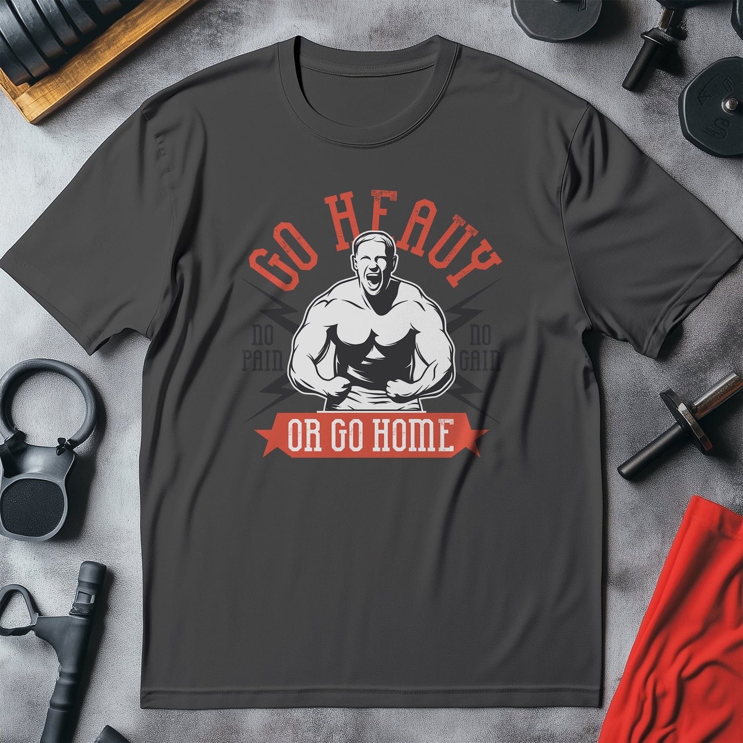 Go Heavy Or Home T-shirt - Lift Like