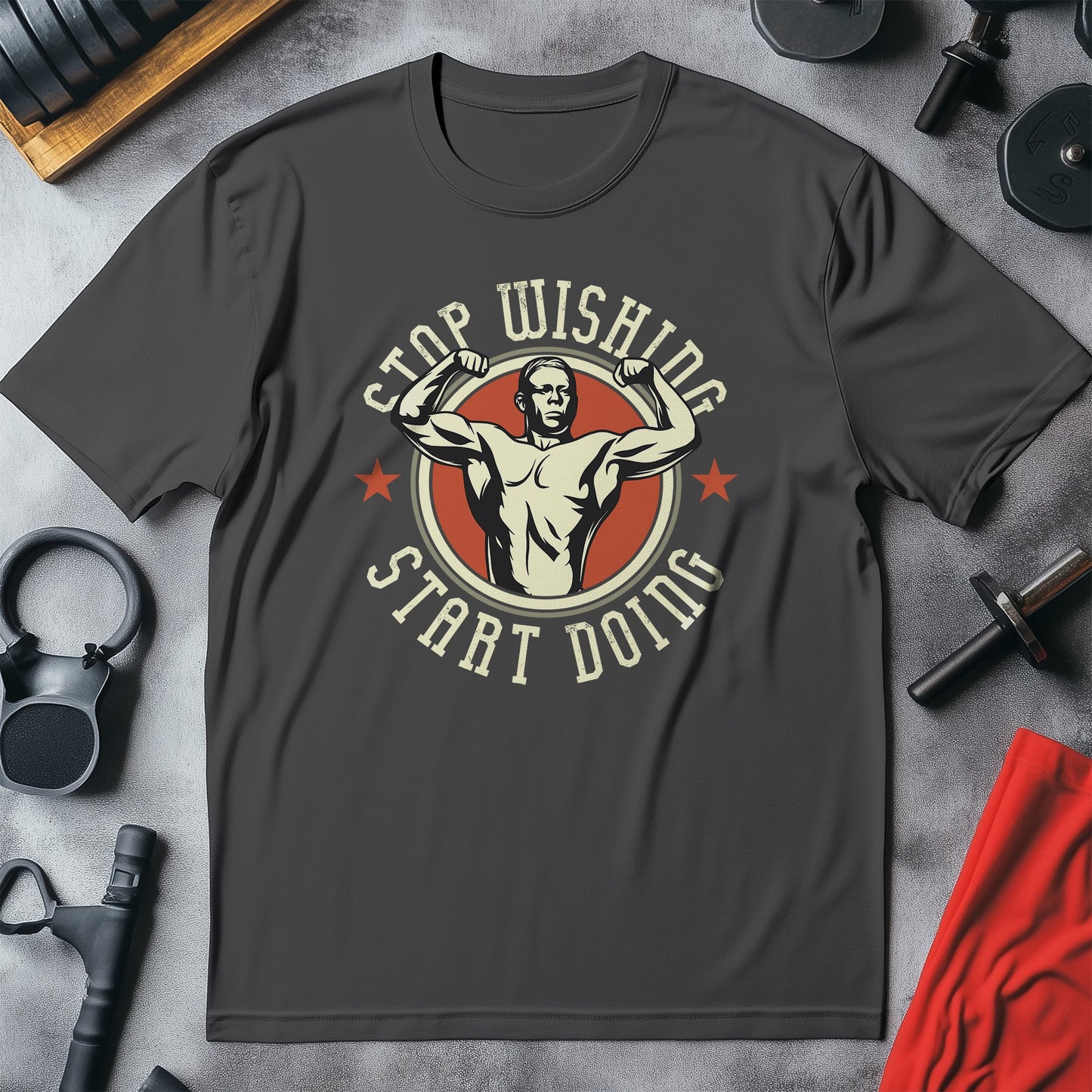 Stop Wishing Start Lifting t-shirt -
