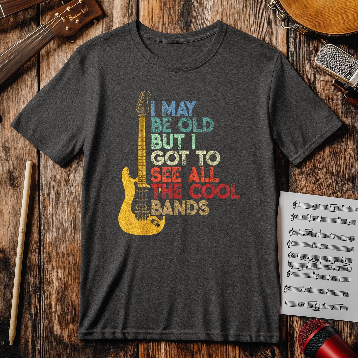 I May Be Old But I Saw t-shirt