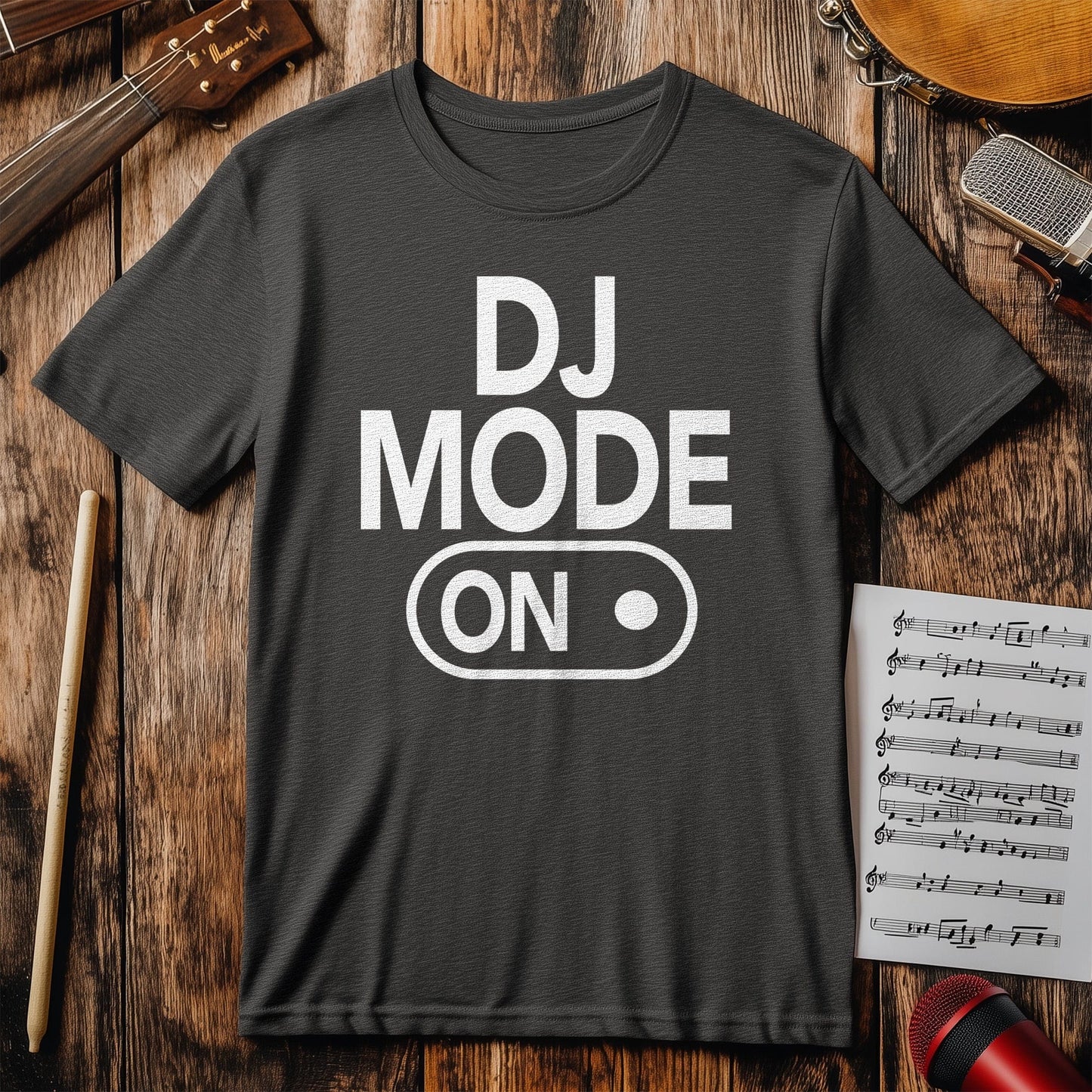 DJ Mode On T-Shirt