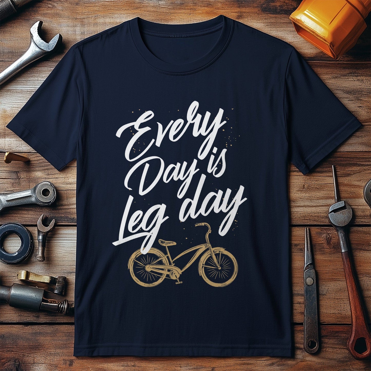 Every Day Is Leg Day 120 t-shirt
