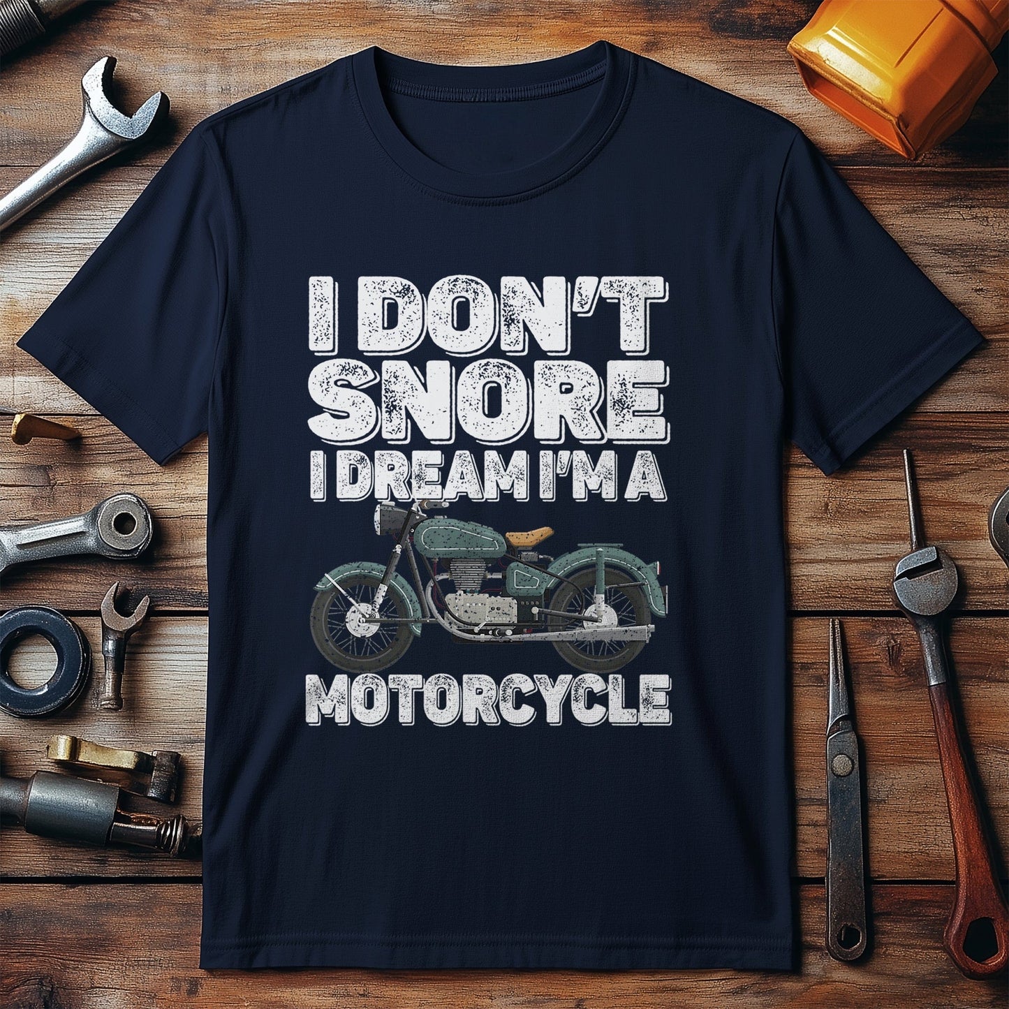 I Don‚Äôt Snore, I Dream of 6 T-Shirt Style001