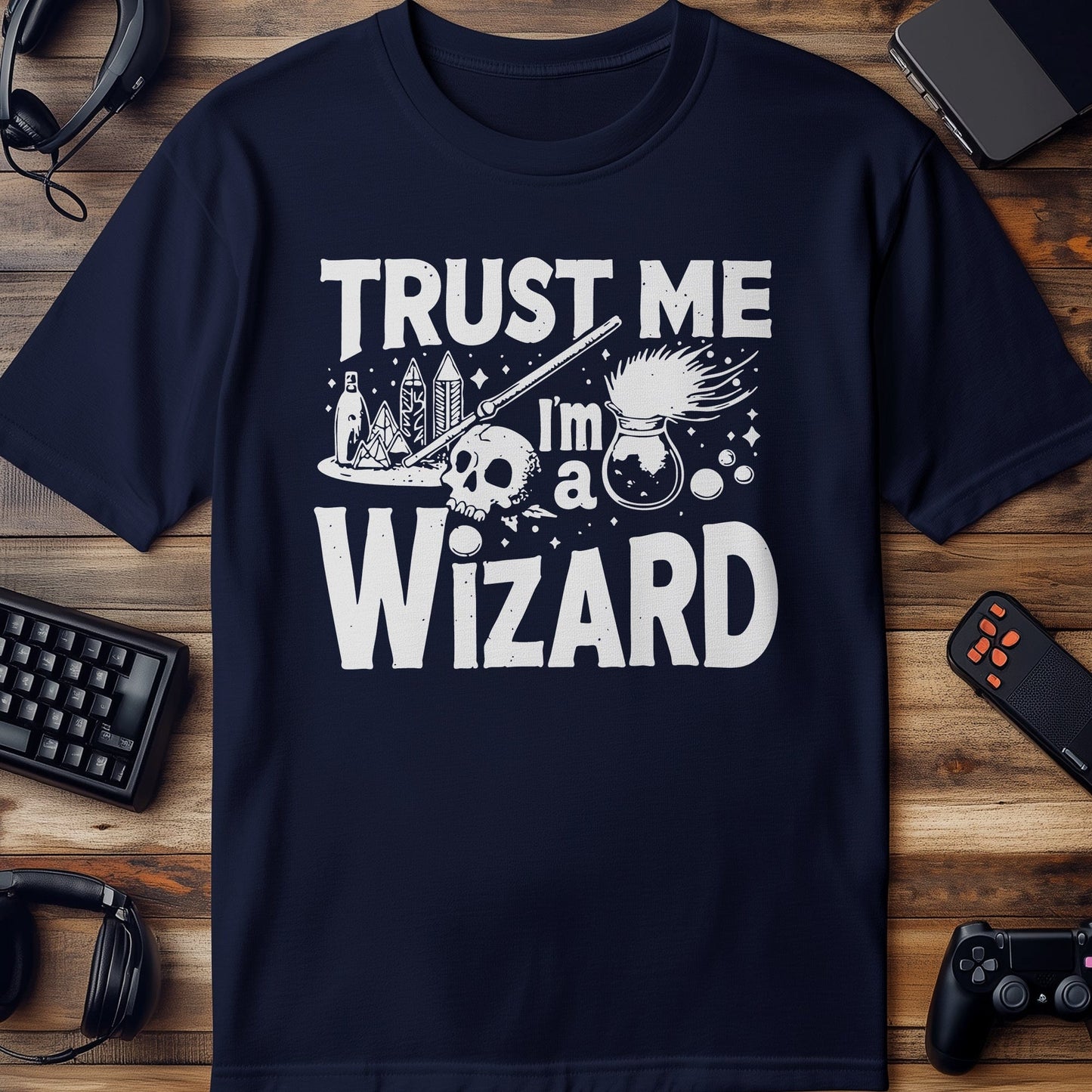 Trust Me Im a Wizard T-Shirt