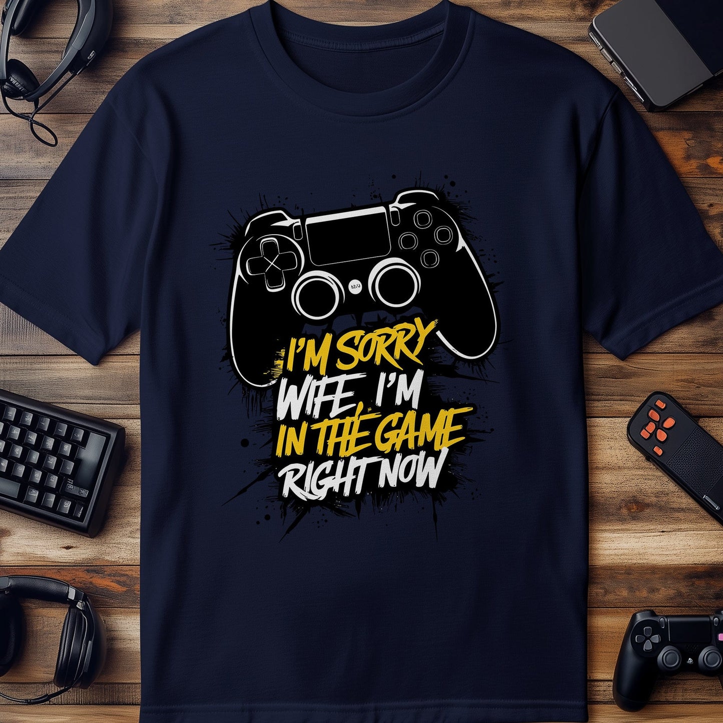 Gamer81 T-shirt Sorry, I'm in the Game!