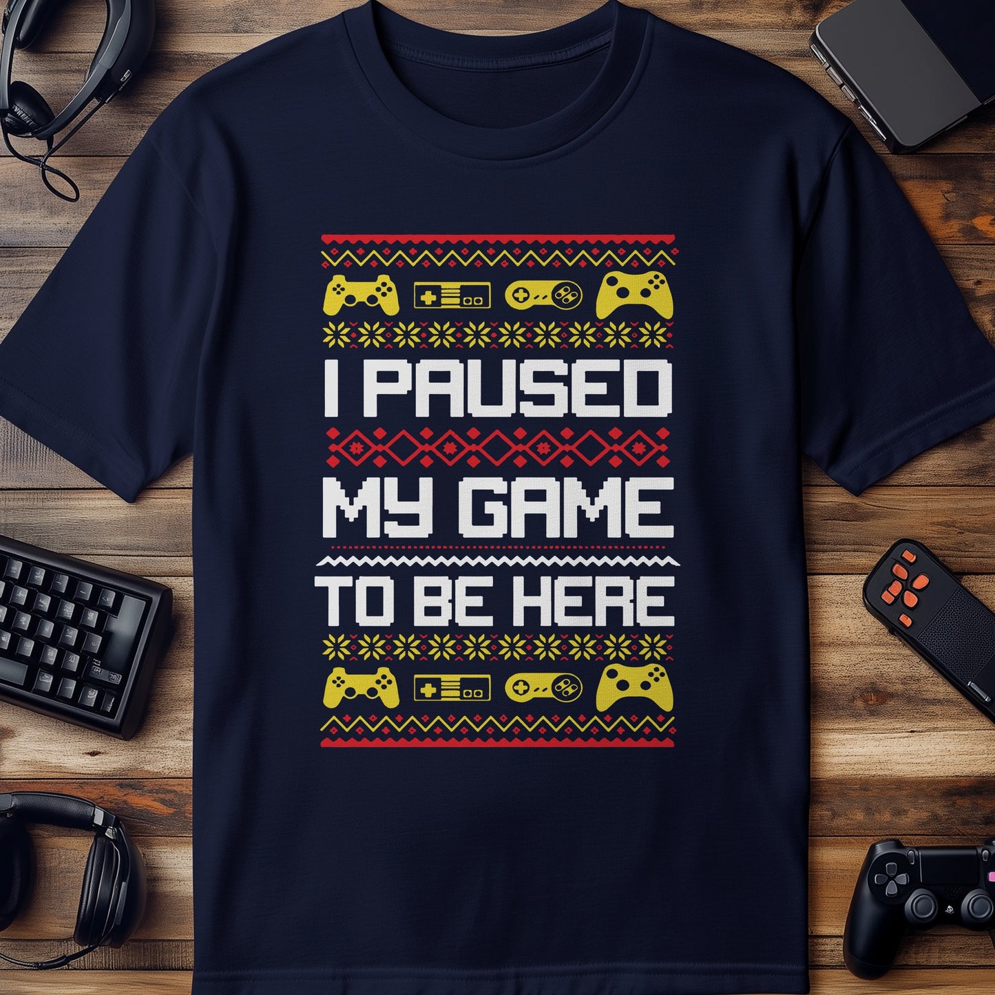 I Paused My Game for Christmas T-Shirt