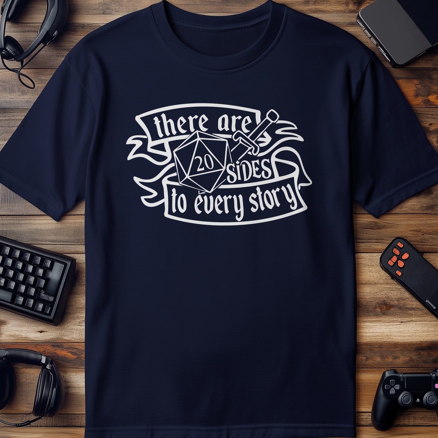 20 Sides to Every Story T-Shirt