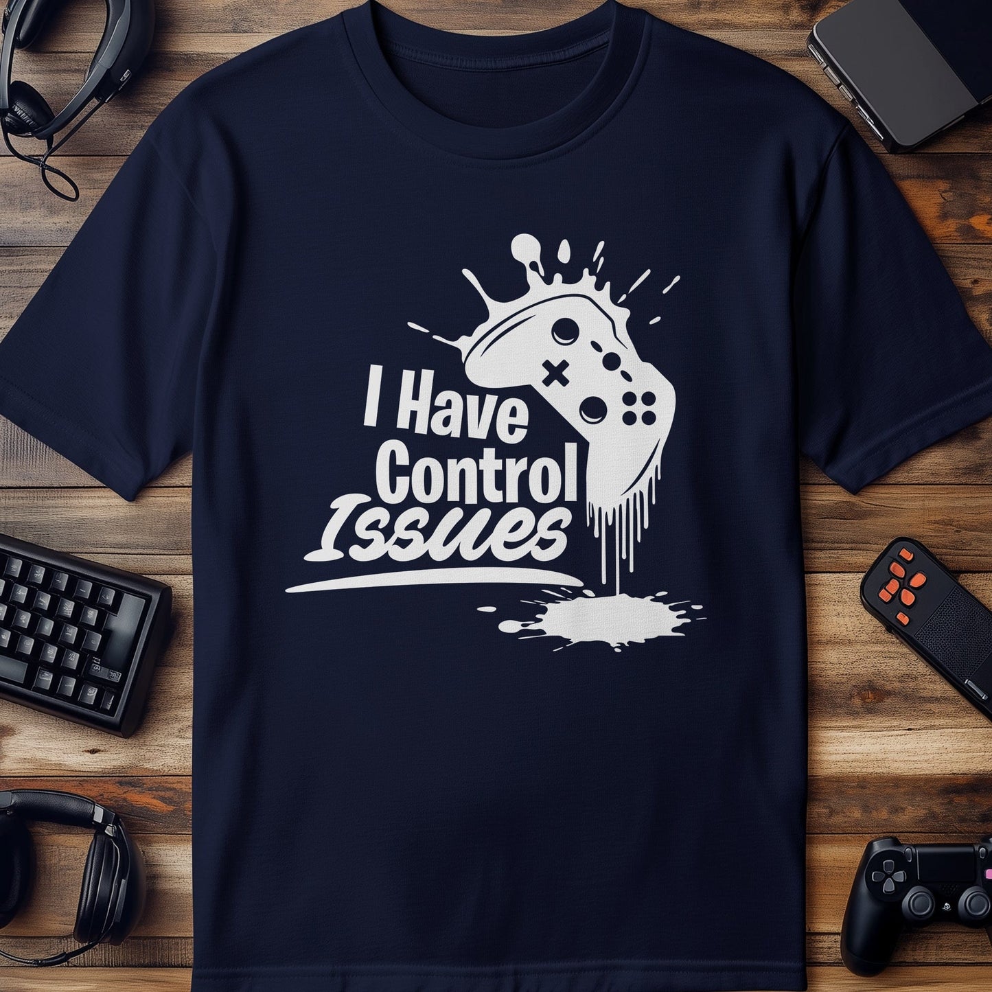 Control Issues T-Shirt