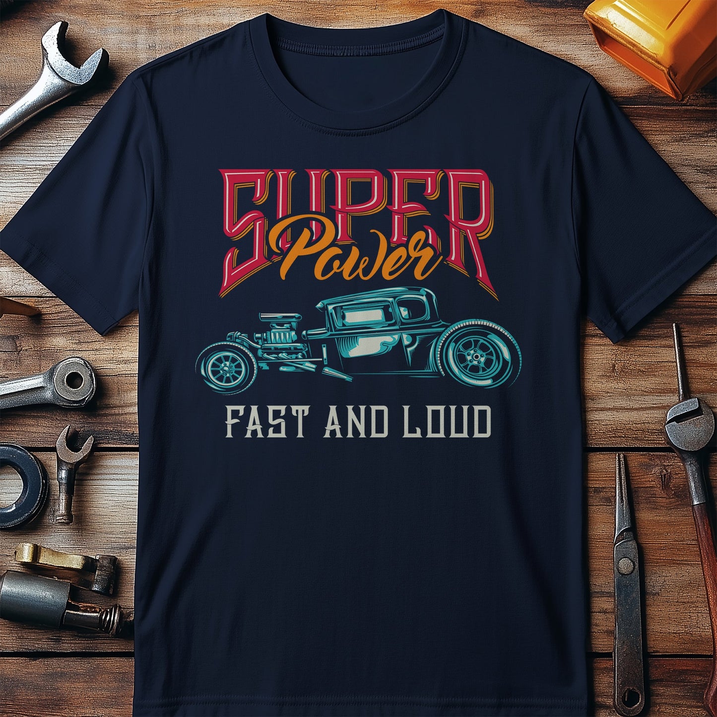 Super Power Fast & Loud T-shirt
