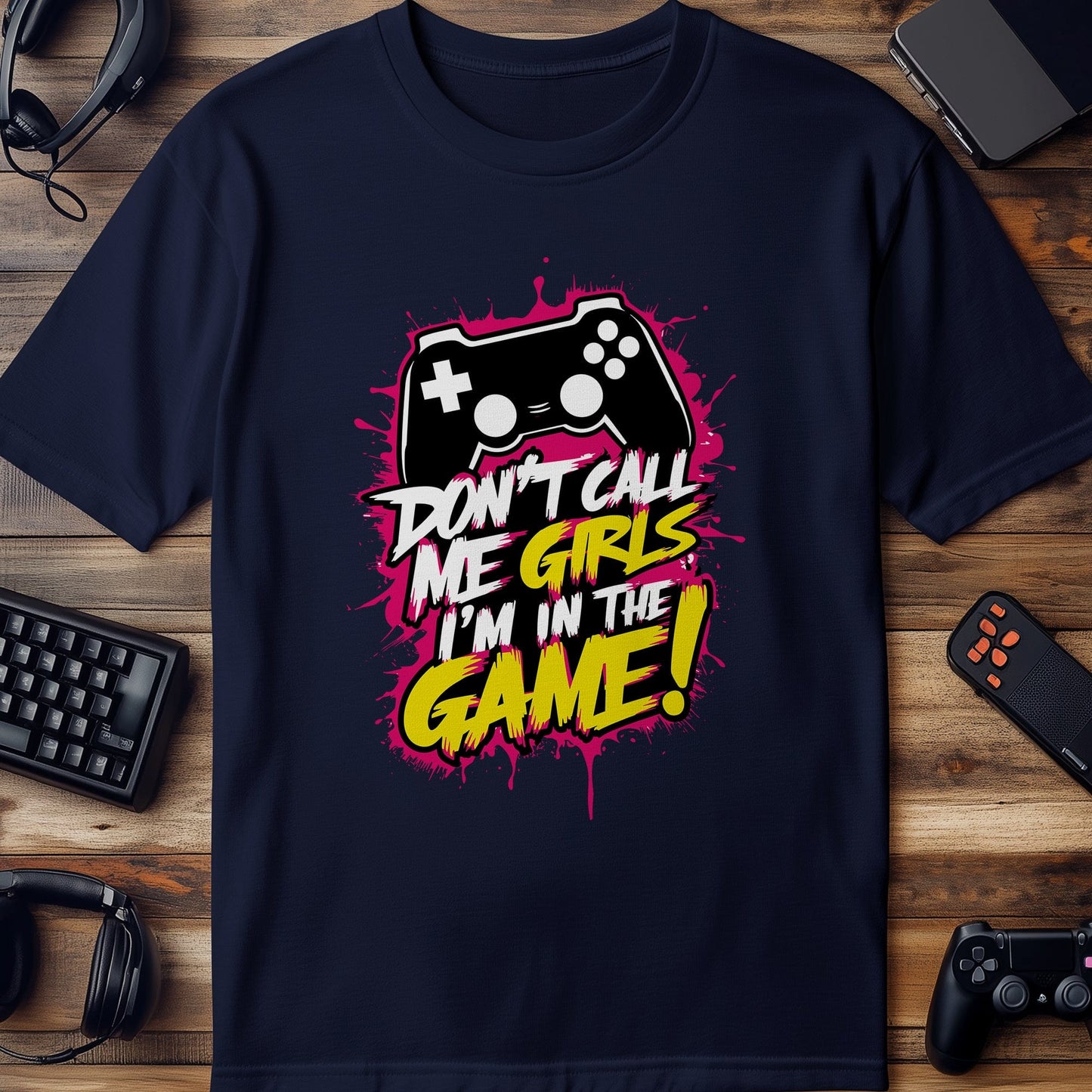 Gamer60 T-shirt  Don't Call Me Girls