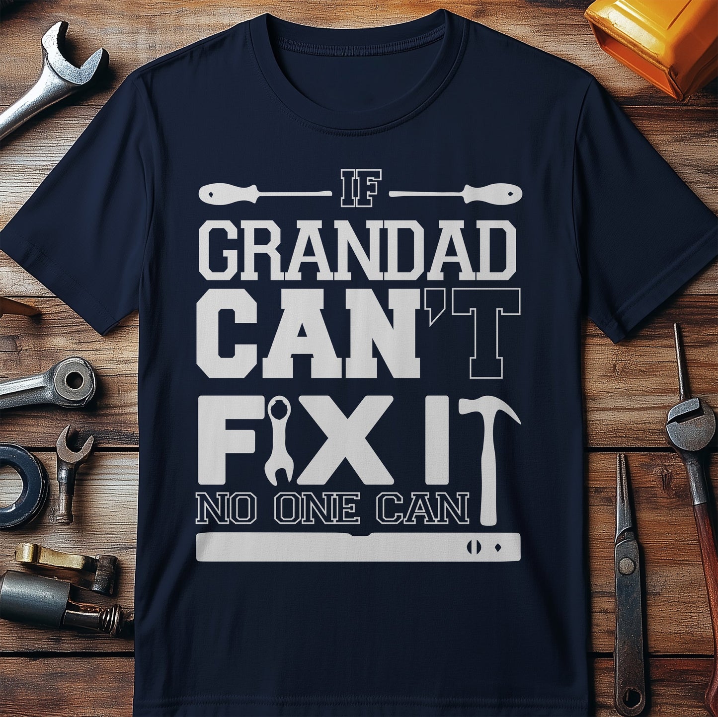 If Grandad Cant Fix It No One Can T-Shirt