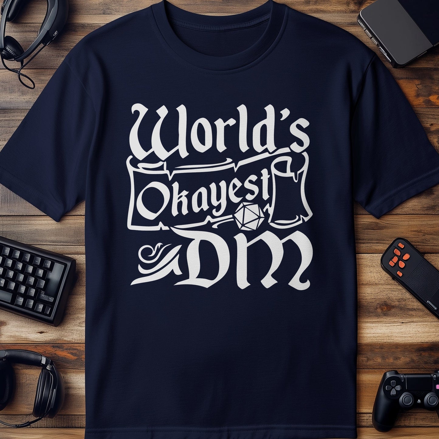 Worlds Okayest DM T-shirt