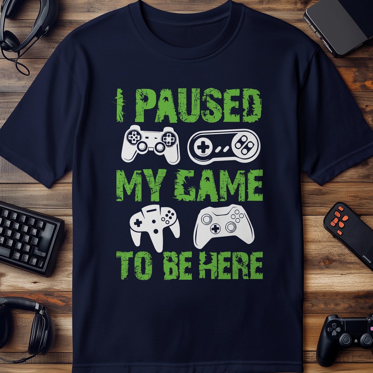 I Paused My Game Distressed T-Shirt