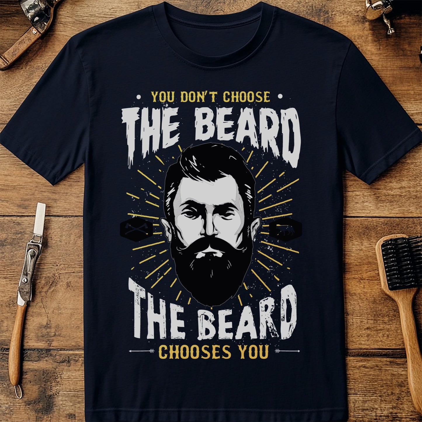 You Don't Choose the Beard T-Shirt